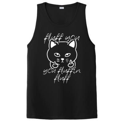 Fluff You You Fluffin Fluff Cat Flipping Off Meaningful Gift PosiCharge Competitor Tank