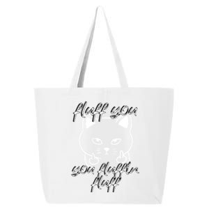 Fluff You You Fluffin Fluff Cat Flipping Off Meaningful Gift 25L Jumbo Tote