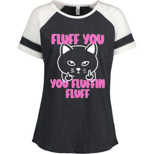 Fluff You You Fluffin Fluff Cat Flipping Off Meaningful Gift Enza Ladies Jersey Colorblock Tee