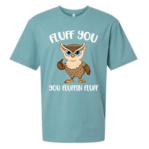 Fluff You You Fluffin Fluff Gift Sueded Cloud Jersey T-Shirt