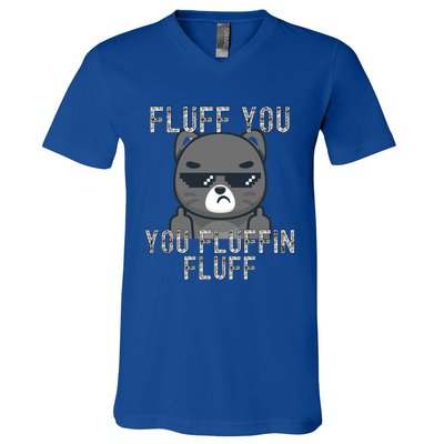 Fluff You You Fluffin Fluff Cat Flipping Off Gift V-Neck T-Shirt