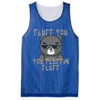 Fluff You You Fluffin Fluff Cat Flipping Off Gift Mesh Reversible Basketball Jersey Tank