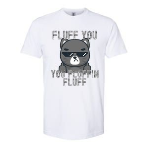 Fluff You You Fluffin Fluff Cat Flipping Off Gift Softstyle CVC T-Shirt