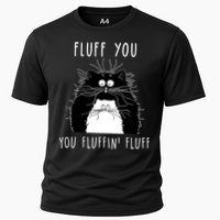 Fluff You You Fluffin' Fluff Cat Funny Sarcasm Cat Lover Gift Performance Shirt