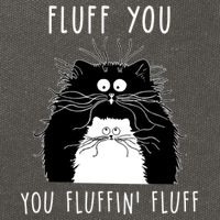 Fluff You You Fluffin' Fluff Cat Funny Sarcasm Cat Lover Gift Cotton Canvas Backpack
