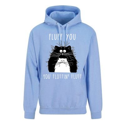 Fluff You You Fluffin' Fluff Cat Funny Sarcasm Cat Lover Gift Unisex Surf Hoodie