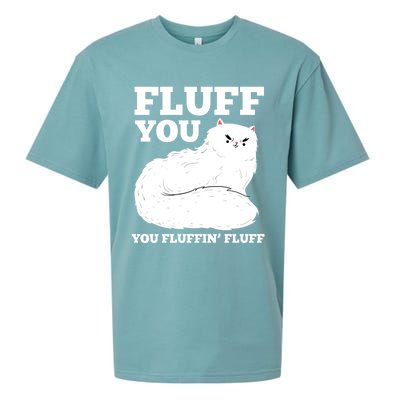 Fluff You You Fluffin' Fluff Cat Lover Gift Sueded Cloud Jersey T-Shirt