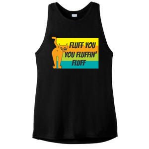 Fluff You You Fluffin' Fluff Funny Cat Kitten Gift Ladies PosiCharge Tri-Blend Wicking Tank