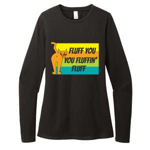 Fluff You You Fluffin' Fluff Funny Cat Kitten Gift Womens CVC Long Sleeve Shirt