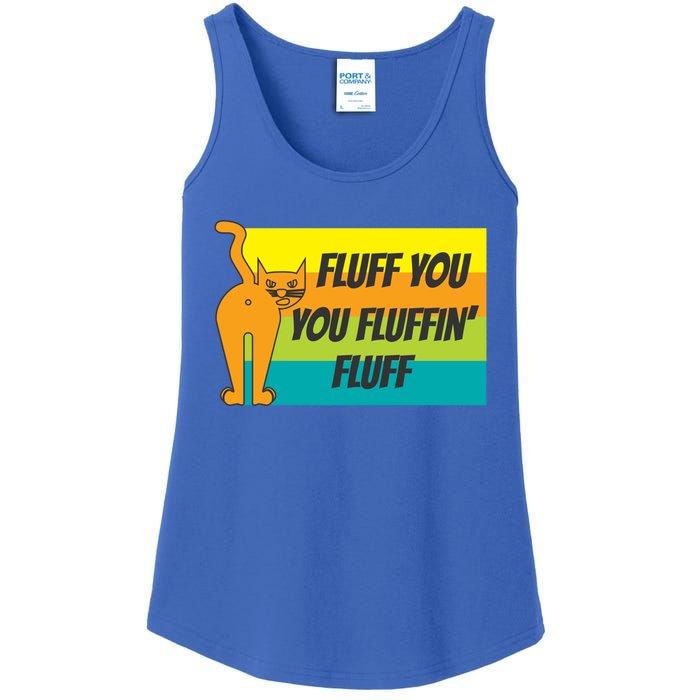 Fluff You You Fluffin' Fluff Funny Cat Kitten Gift Ladies Essential Tank