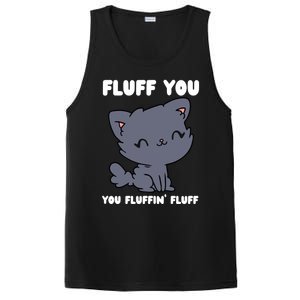 Fluff You You Fluffin' Fluff Funny Cat Kitten Lover Funny Gift PosiCharge Competitor Tank