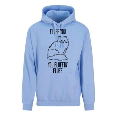 Fluff You You Fluffin' Fluff Funny Cat Kitten Lovers Gift Funny Gift Unisex Surf Hoodie