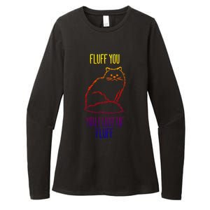 Fluff You You Fluffin' Fluff Funny Cat Kitten Lovers Gift Womens CVC Long Sleeve Shirt