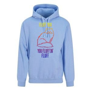 Fluff You You Fluffin' Fluff Funny Cat Kitten Lovers Gift Unisex Surf Hoodie