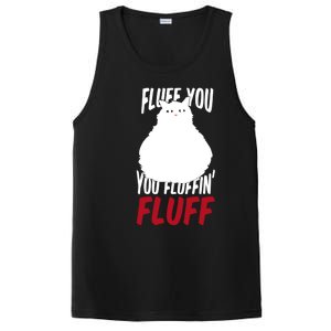 Fluff You You Fluffin' Fluff Funny Cat Kitten Lovers Pet Cat Gift PosiCharge Competitor Tank