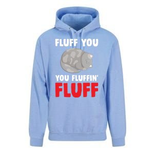 Fluff You You Fluffin' Fluff Funny Cat Kitten Lovers Pet Cat Gift Unisex Surf Hoodie