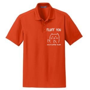 Fluff You You Fluffin' Fluff Funny Cat Kitten Gift Dry Zone Grid Polo