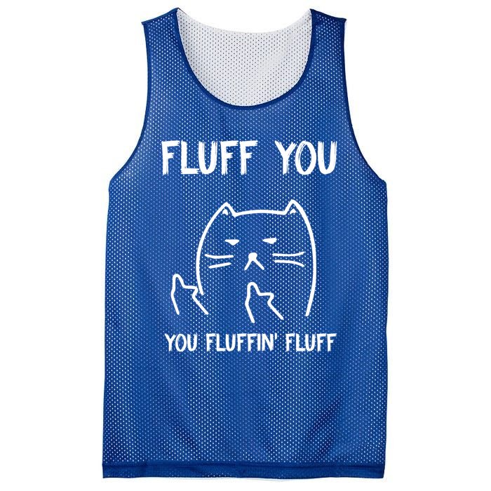 Fluff You You Fluffin' Fluff Funny Cat Kitten Gift Mesh Reversible Basketball Jersey Tank