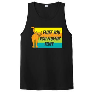 Fluff You You Fluffin' Fluff Funny Cat Kitten Gift PosiCharge Competitor Tank