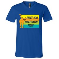 Fluff You You Fluffin' Fluff Funny Cat Kitten Gift V-Neck T-Shirt