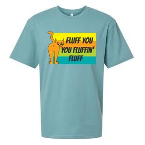 Fluff You You Fluffin' Fluff Funny Cat Kitten Gift Sueded Cloud Jersey T-Shirt