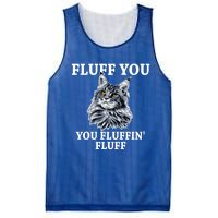 Fluff You You Fluffin' Fluff Funny Cat Litter Trending Gift Mesh Reversible Basketball Jersey Tank