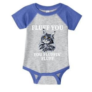 Fluff You You Fluffin' Fluff Funny Cat Litter Trending Gift Infant Baby Jersey Bodysuit