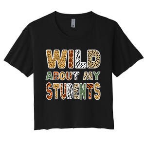 Fun Zoo Animal Print Teacher Wild About My Students Women's Crop Top Tee