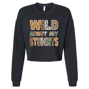 Fun Zoo Animal Print Teacher Wild About My Students Cropped Pullover Crew