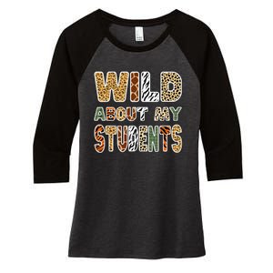 Fun Zoo Animal Print Teacher Wild About My Students Women's Tri-Blend 3/4-Sleeve Raglan Shirt