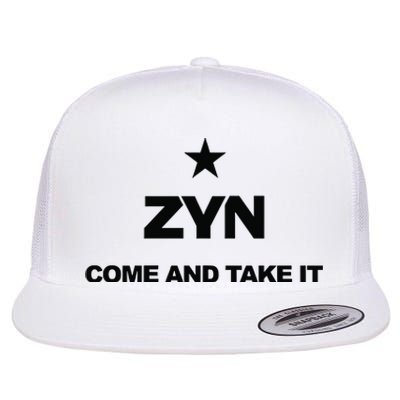 Federal Zyn Crackdown 2024 Zynsurrection Come And Take It Flat Bill Trucker Hat