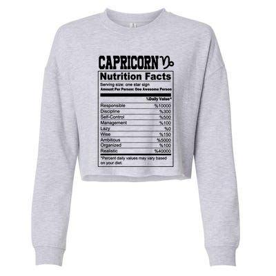 Funny Zodiac Capricorn Nutrition Facts Capricorn Birthday Gift Cropped Pullover Crew