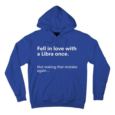 Funny Zodiac Fell In Love With An Libra Once Astrology Gift Hoodie