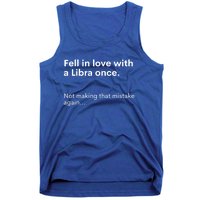 Funny Zodiac Fell In Love With An Libra Once Astrology Gift Tank Top