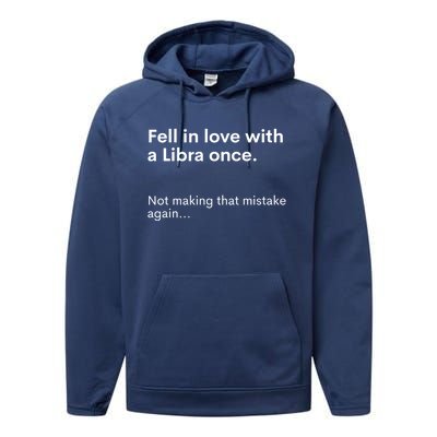 Funny Zodiac Fell In Love With An Libra Once Astrology Gift Performance Fleece Hoodie