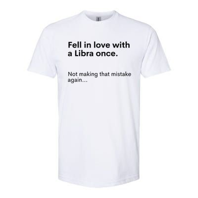 Funny Zodiac Fell In Love With An Libra Once Astrology Gift Softstyle CVC T-Shirt