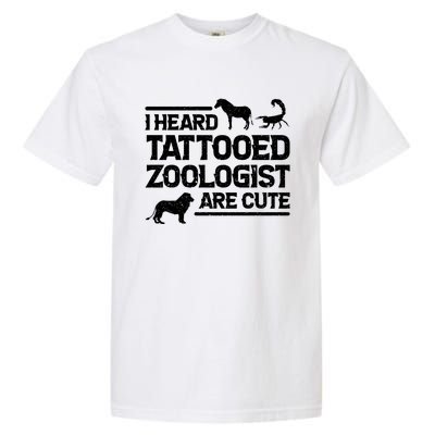 Funny Zoo I Heard Tattooed Zoologist Are Cute Zoology Gift Garment-Dyed Heavyweight T-Shirt