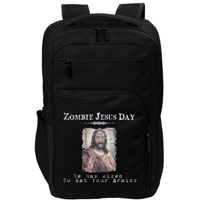 Funny Zombie Jesus Day He Has Risen Sarcastic Easter Impact Tech Backpack