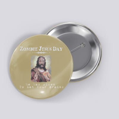 Funny Zombie Jesus Day He Has Risen Sarcastic Easter Button