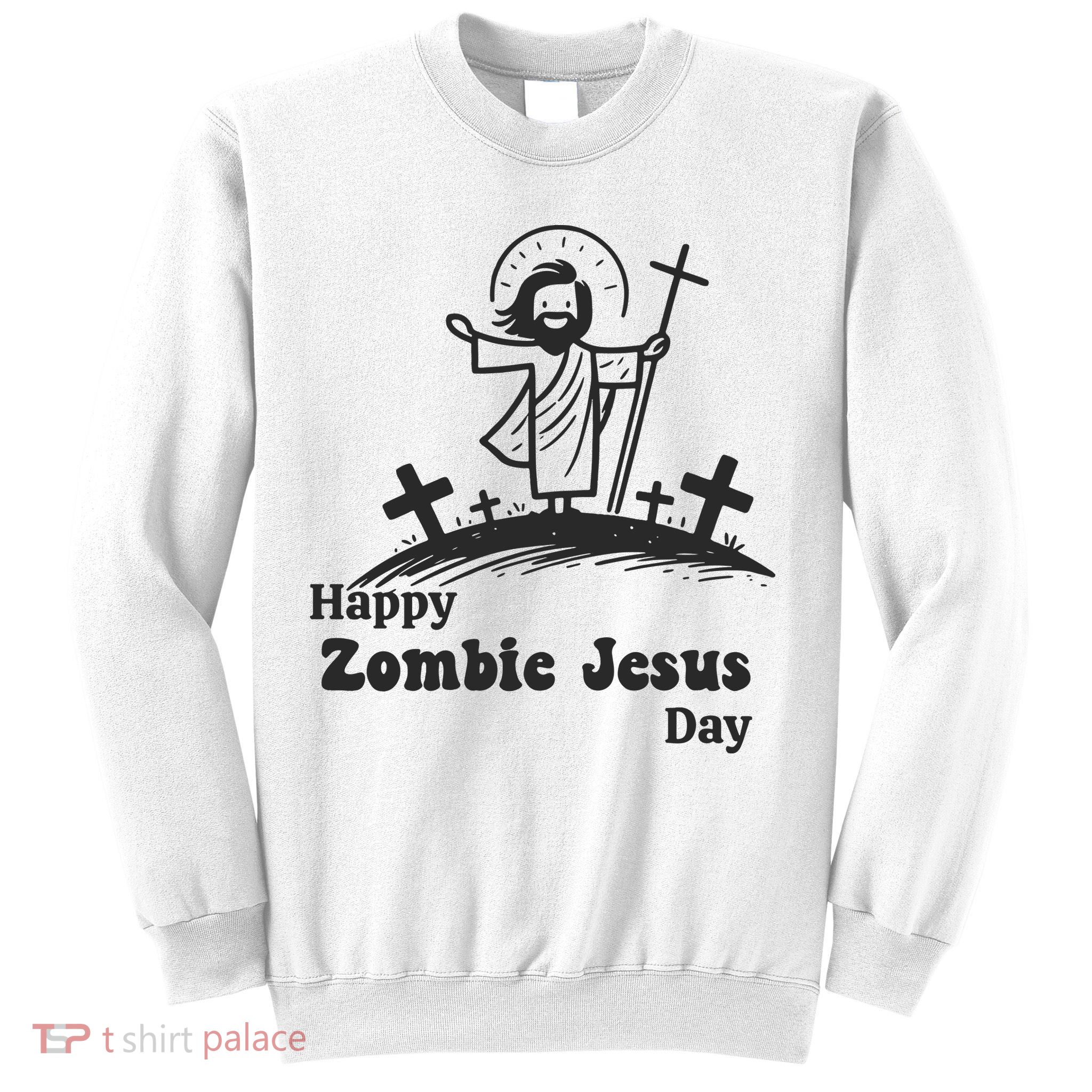 Funny Zombie Jesus Sweatshirt