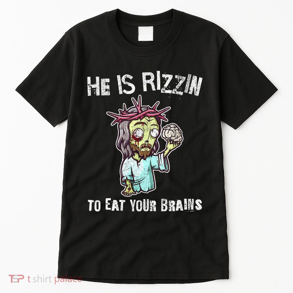 Funny Zombie Jesus He Is Risen Easter Rizzin Eat Your Brains Tall T-Shirt