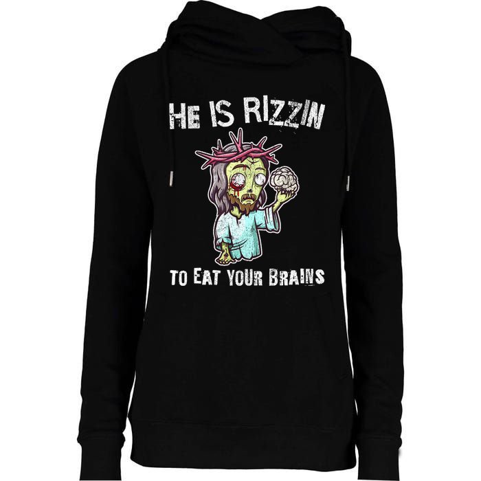 Funny Zombie Jesus He Is Risen Easter Rizzin Eat Your Brains Womens Funnel Neck Pullover Hood