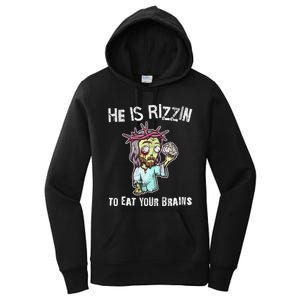 Funny Zombie Jesus He Is Risen Easter Rizzin Eat Your Brains Women's Pullover Hoodie