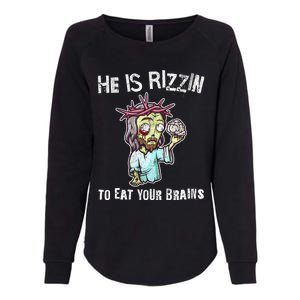 Funny Zombie Jesus He Is Risen Easter Rizzin Eat Your Brains Womens California Wash Sweatshirt