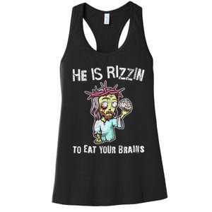 Funny Zombie Jesus He Is Risen Easter Rizzin Eat Your Brains Women's Racerback Tank