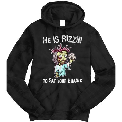 Funny Zombie Jesus He Is Risen Easter Rizzin Eat Your Brains Tie Dye Hoodie