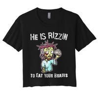 Funny Zombie Jesus He Is Risen Easter Rizzin Eat Your Brains Women's Crop Top Tee