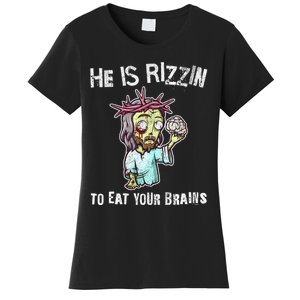 Funny Zombie Jesus He Is Risen Easter Rizzin Eat Your Brains Women's T-Shirt