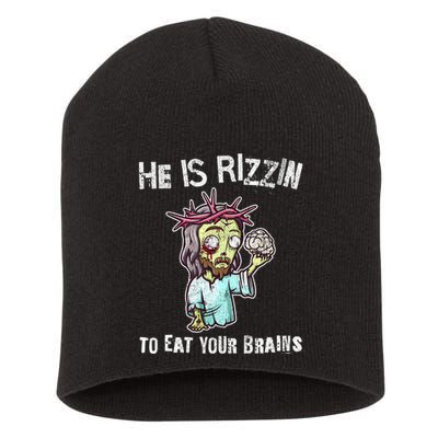 Funny Zombie Jesus He Is Risen Easter Rizzin Eat Your Brains Short Acrylic Beanie
