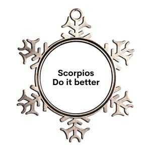 Funny Zodiac Sign Scorpio Do It Better Astrology Funny Gift Metallic Star Ornament